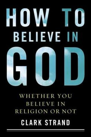 Cover of How to Believe in God