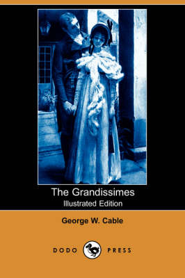 Book cover for The Grandissimes(Dodo Press)