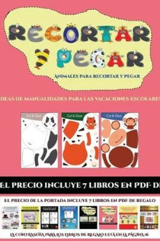 Cover of Ideas de manualidades para las vacaciones escolares (Animales para recortar y pegar)