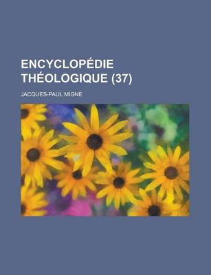 Book cover for Encyclopedie Theologique (37 )