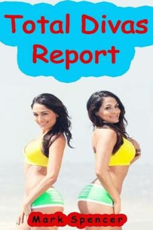 Cover of Total Divas Report