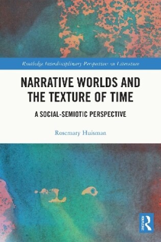 Cover of Narrative Worlds and the Texture of Time