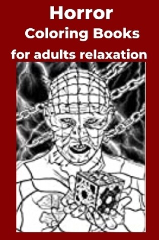 Cover of Horror Coloring Books for adults relaxation