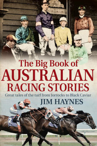 Cover of The Big Book of Australian Racing Stories