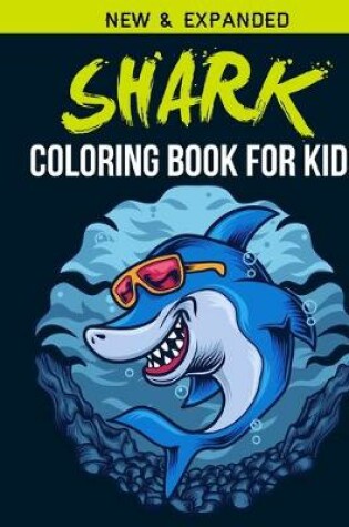 Cover of Shark Coloring Book For Kids