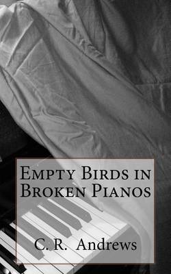Book cover for Empty Birds in Broken Pianos