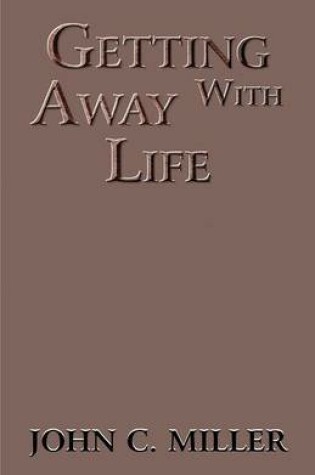 Cover of Getting Away with Life