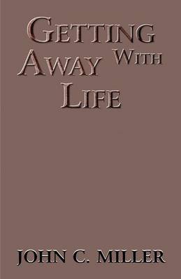 Book cover for Getting Away with Life