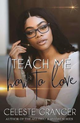 Book cover for Teach Me How to Love