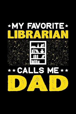 Book cover for My Favorite Librarian Calls Me Dad