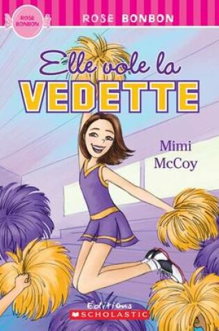 Cover of Elle Vole La Vedette