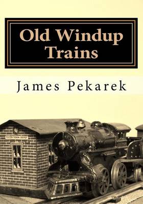 Book cover for Old Windup Trains