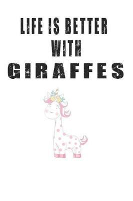 Book cover for Life is Better with Giraffes