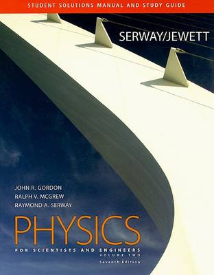 Book cover for Student Solutions Manual and Study Guide for Serway and Jewett's Physics, Volume Two