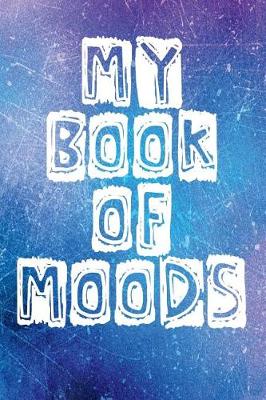 Book cover for My Book of Moods