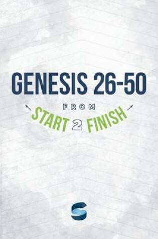 Cover of Genesis 26-50 from Start2finish