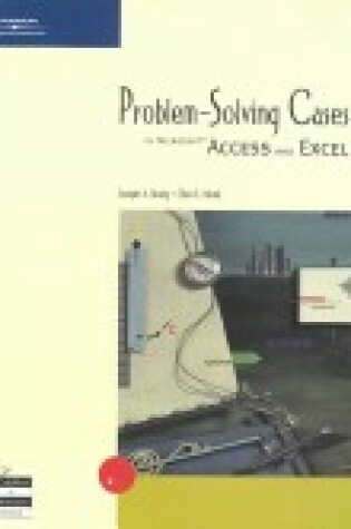 Cover of Problem Solving Cases in Microsoft Access and Excel