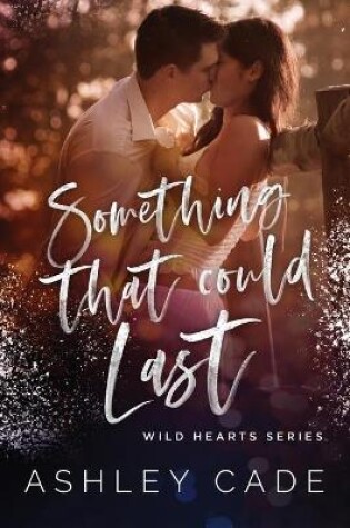 Cover of Something That Could Last