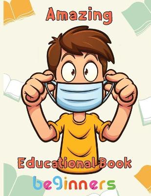 Book cover for Amazing Educational Book beginners