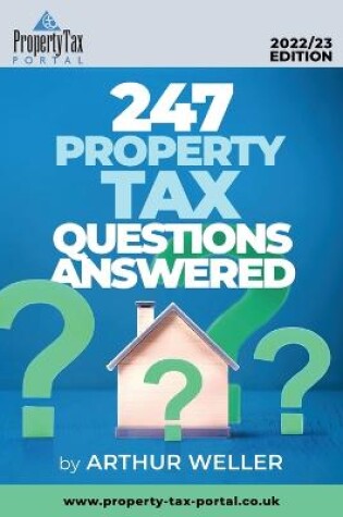 Cover of 247 Property Tax Questions Answered 2022-23