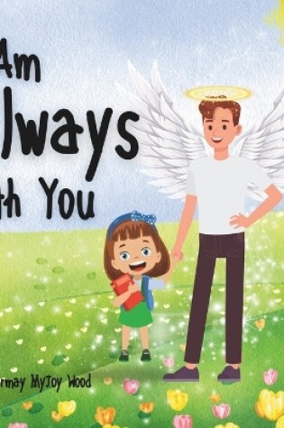 Cover of I Am Always With You