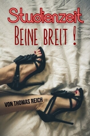 Cover of Studienzeit - Beine breit!