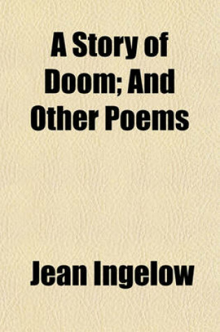 Cover of A Story of Doom; And Other Poems