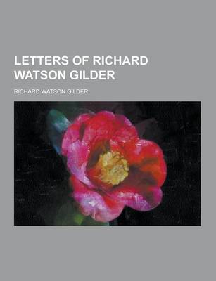 Book cover for Letters of Richard Watson Gilder