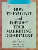 Book cover for How to Evaluate and Improve Your Marketing Department