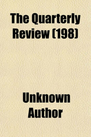 Cover of The Quarterly Review Volume 198