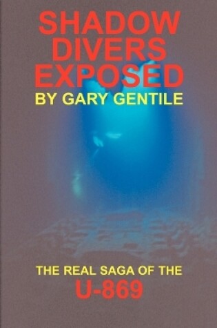 Cover of Shadow Divers Exposed