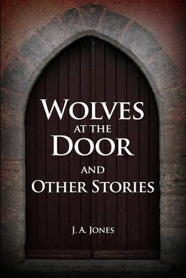 Book cover for Wolves at the Door and Other Stories
