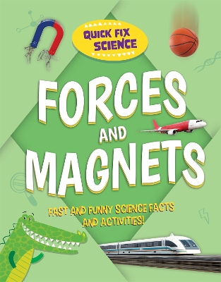 Book cover for Quick Fix Science: Forces and Magnets