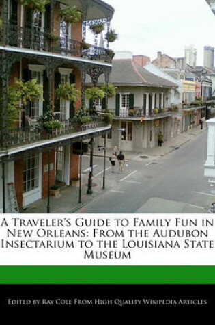 Cover of A Traveler's Guide to Family Fun in New Orleans