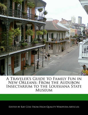 Book cover for A Traveler's Guide to Family Fun in New Orleans