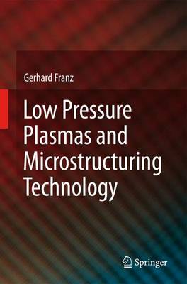 Book cover for Low Pressure Plasmas and Microstructuring Technology