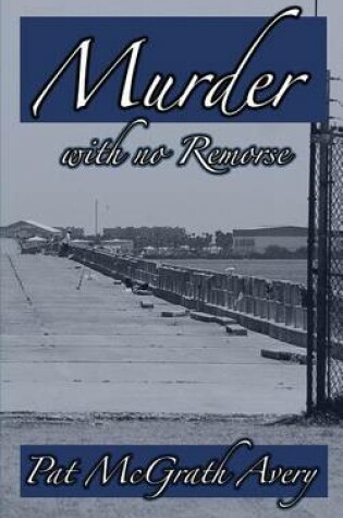 Cover of Murder with No Remorse
