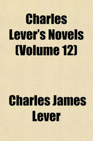 Cover of Charles Lever's Novels (Volume 12)