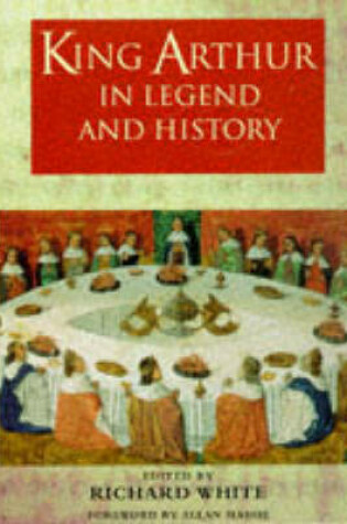 Cover of King Arthur in Legend and History