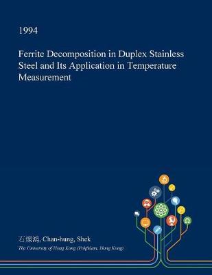 Book cover for Ferrite Decomposition in Duplex Stainless Steel and Its Application in Temperature Measurement