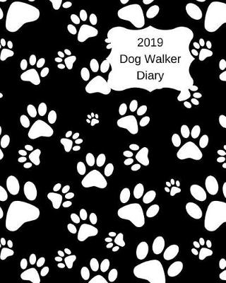 Book cover for Dog Walker Diary 2019