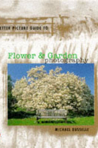 Cover of Flower and Garden Photography