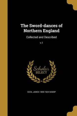 Cover of The Sword-Dances of Northern England