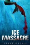 Book cover for Ice Massacre