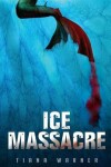 Book cover for Ice Massacre