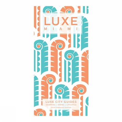 Book cover for Miami Luxe City Guide Ed. 6