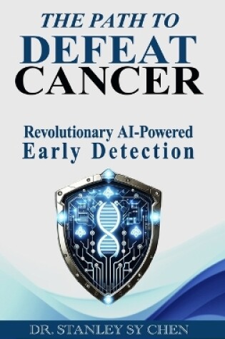 Cover of The Path To Defeat Cancer