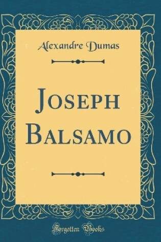 Cover of Joseph Balsamo (Classic Reprint)