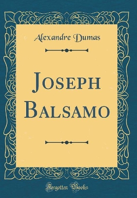 Book cover for Joseph Balsamo (Classic Reprint)