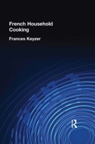 Cover of French Household Cookery
